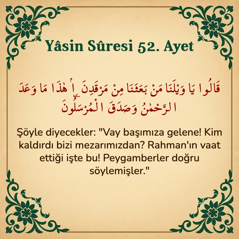 Yasin Suresi 52. Ayet Arapça ve Türkçe meali