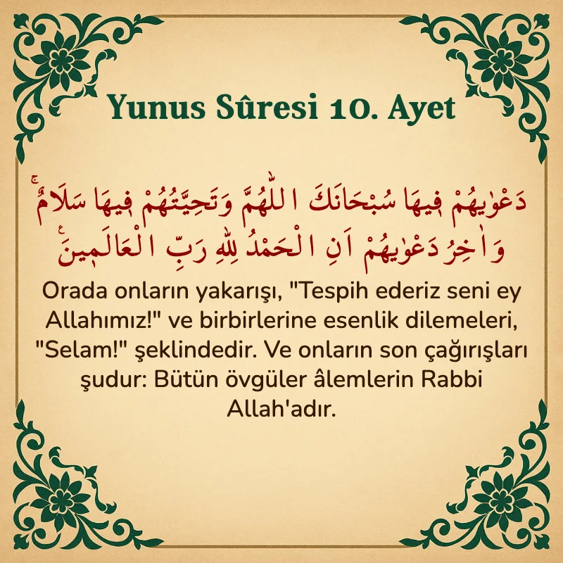 Yûnus Sûresi 10. Ayet Arapça ve Türkçe meali