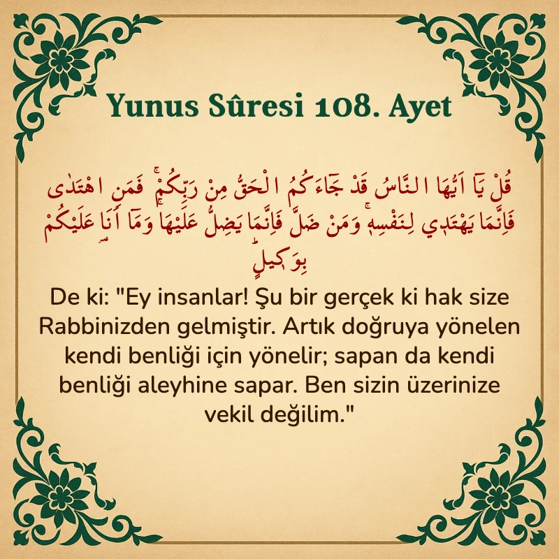 Yûnus Sûresi 108. Ayet Arapça ve Türkçe meali