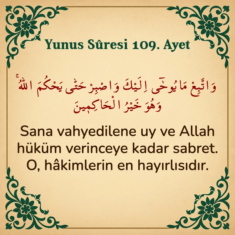 Yûnus Sûresi 109. Ayet Arapça ve Türkçe meali