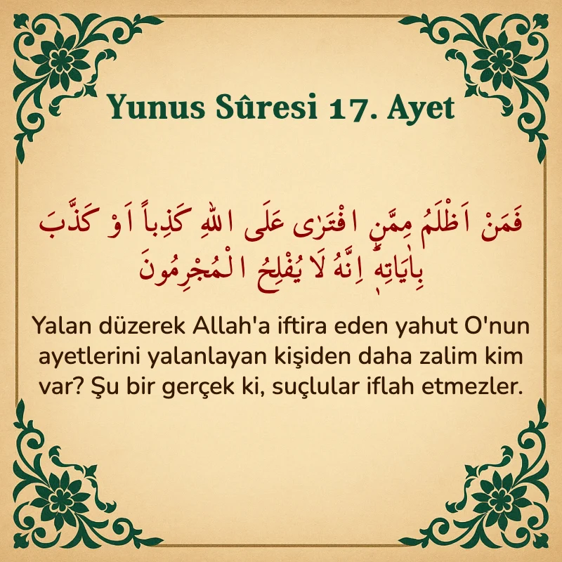 Yûnus Sûresi 17. Ayet Arapça ve Türkçe meali