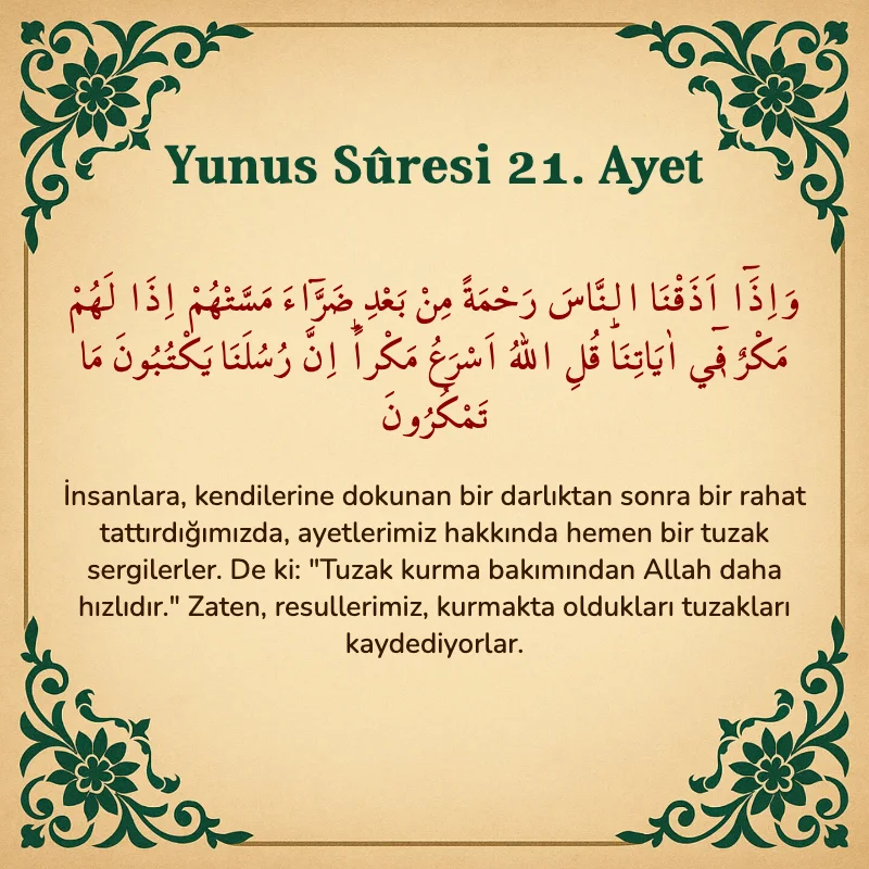 Yûnus Sûresi 21. Ayet Arapça ve Türkçe meali