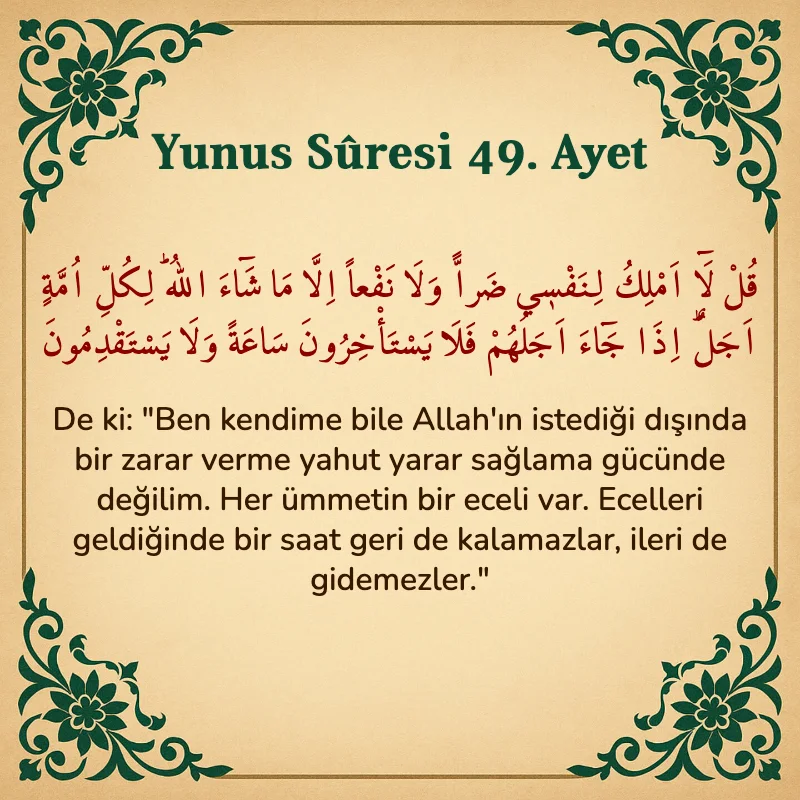 Yûnus Sûresi 49. Ayet Arapça ve Türkçe meali