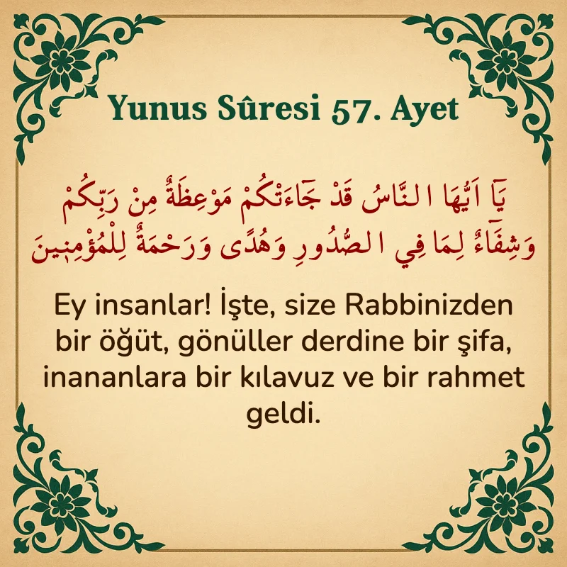 Yûnus Sûresi 57. Ayet Arapça ve Türkçe meali