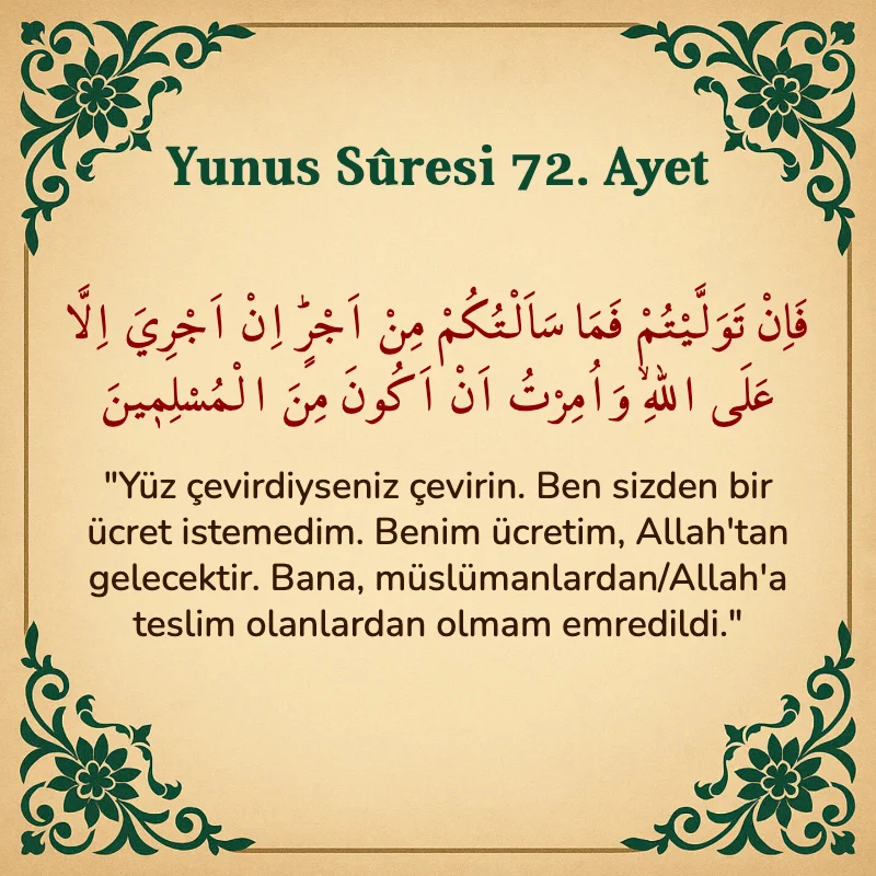 Yûnus Sûresi 72. Ayet Arapça ve Türkçe meali
