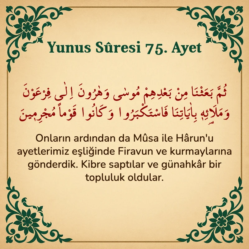 Yûnus Sûresi 75. Ayet Arapça ve Türkçe meali