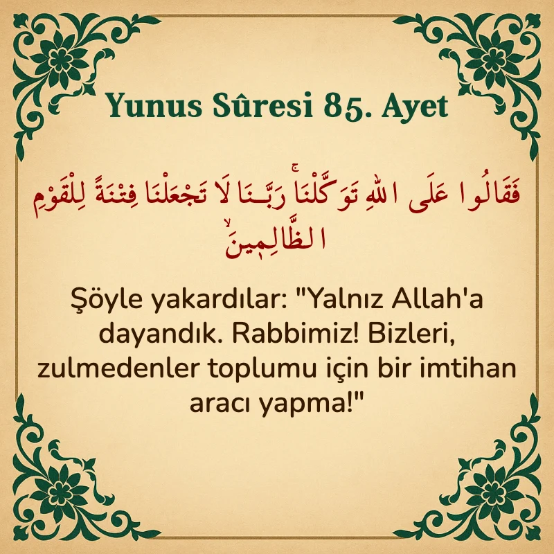 Yûnus Sûresi 85. Ayet Arapça ve Türkçe meali