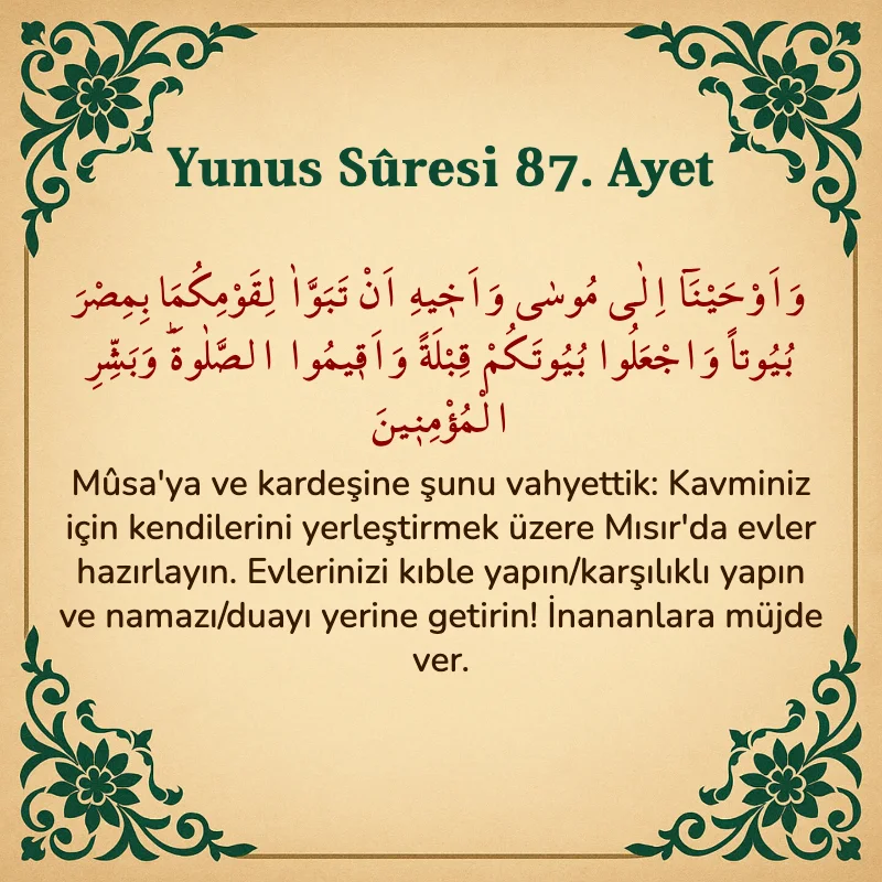 Yûnus Sûresi 87. Ayet Arapça ve Türkçe meali