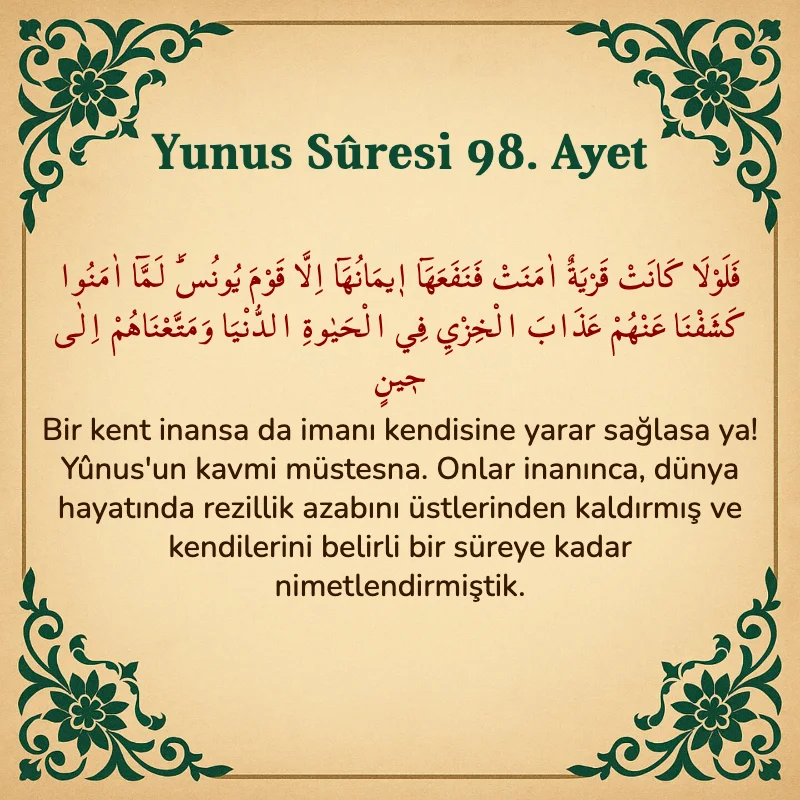 Yûnus Sûresi 98. Ayet Arapça ve Türkçe meali