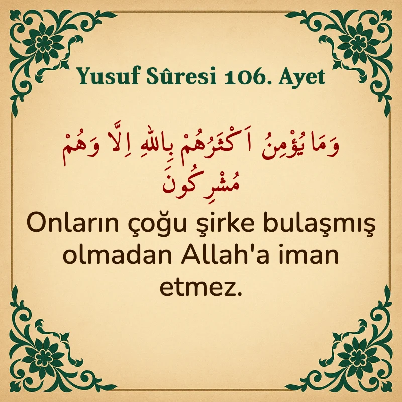 Yusuf Sûresi 106. Ayet Arapça ve Türkçe meali
