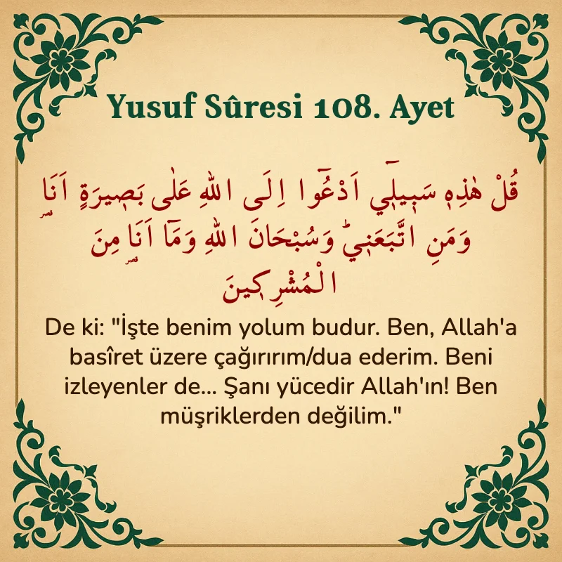 Yusuf Sûresi 108. Ayet Arapça ve Türkçe meali