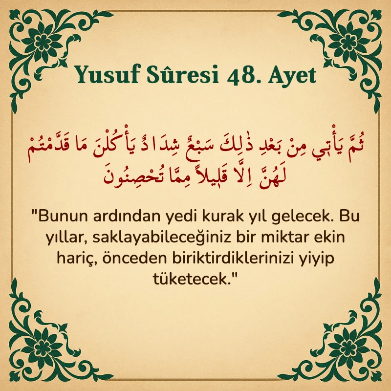 Yusuf Sûresi 48. Ayet Arapça ve Türkçe meali