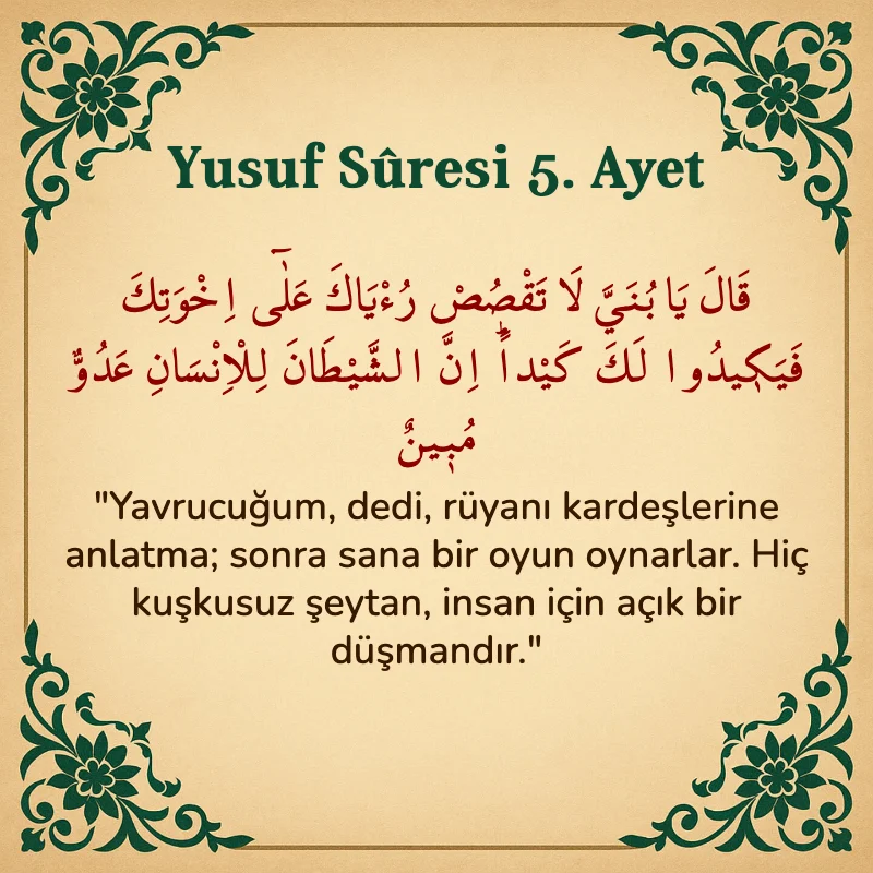 Yusuf Sûresi 5. Ayet Arapça ve Türkçe meali