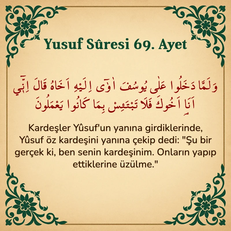 Yusuf Sûresi 69. Ayet Arapça ve Türkçe meali