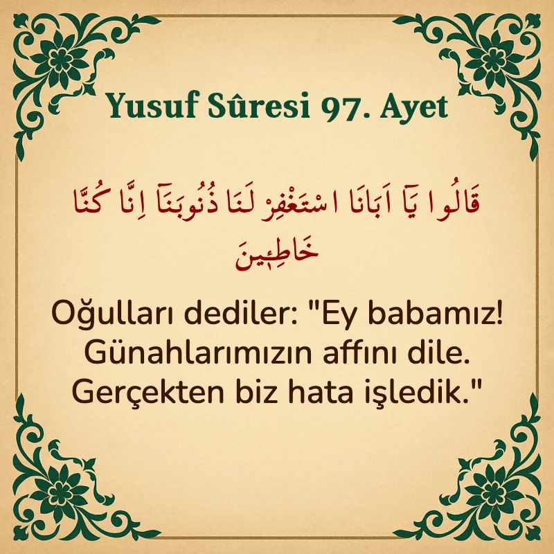 Yusuf Sûresi 97. Ayet Arapça ve Türkçe meali