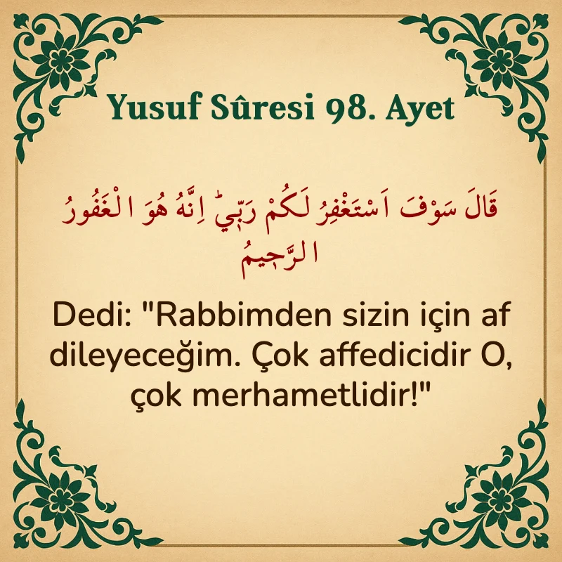 Yusuf Sûresi 98. Ayet Arapça ve Türkçe meali