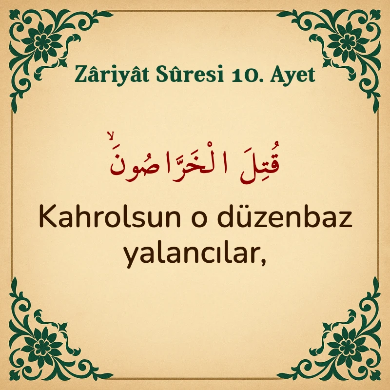 Zariyat Suresi 10. Ayet Arapça ve Türkçe meali