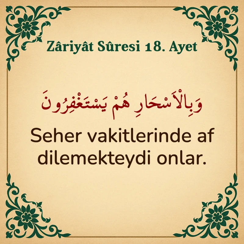 Zariyat Suresi 18. Ayet Arapça ve Türkçe meali