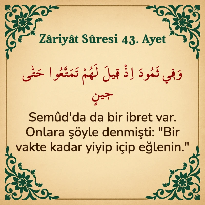 Zariyat Suresi 43. Ayet Arapça ve Türkçe meali