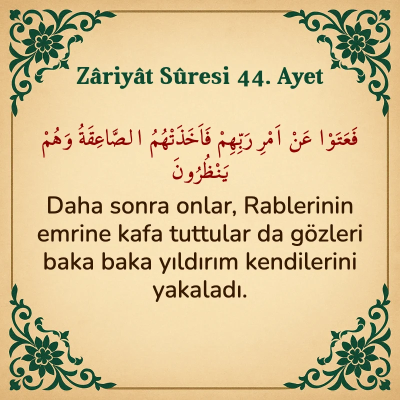 Zariyat Suresi 44. Ayet Arapça ve Türkçe meali