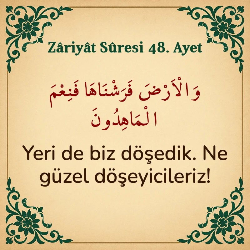 Zariyat Suresi 48. Ayet Arapça ve Türkçe meali