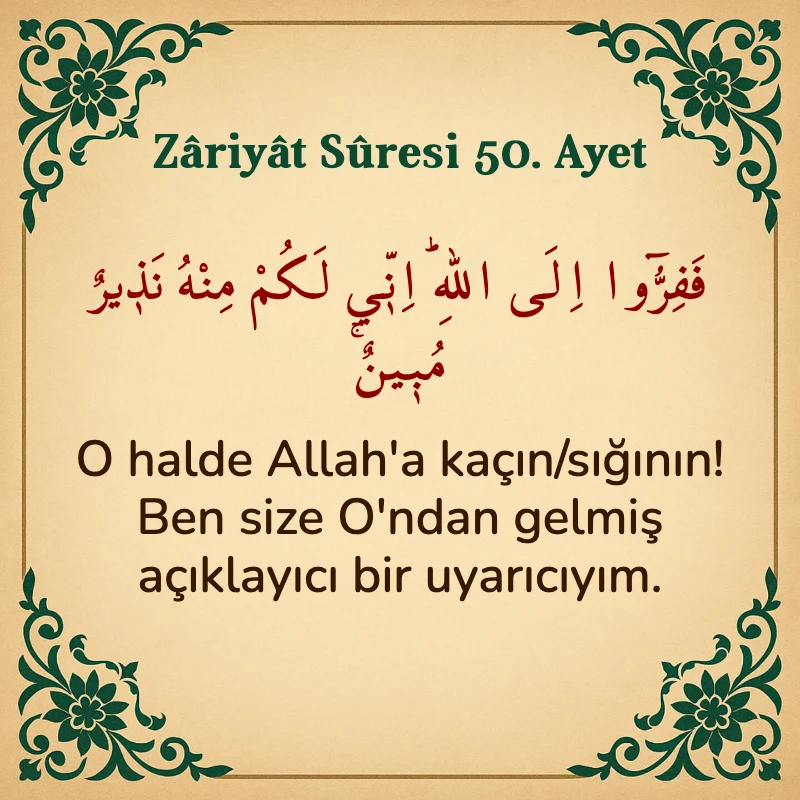 Zariyat Suresi 50. Ayet Arapça ve Türkçe meali