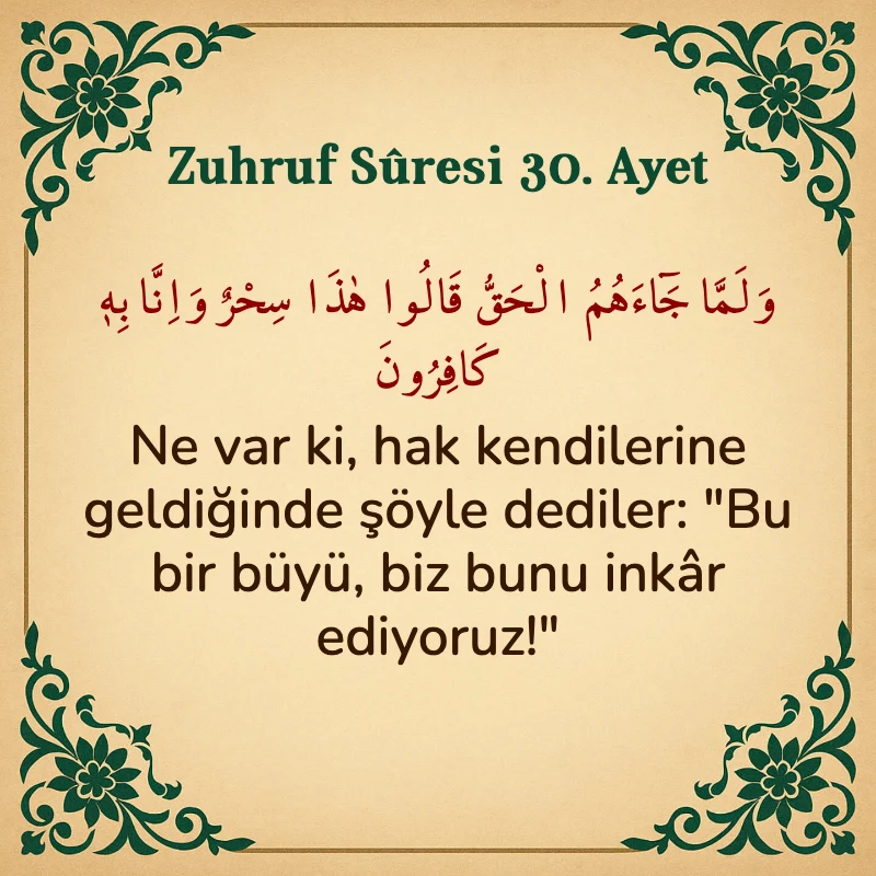 Zuhruf Suresi 30. Ayet Arapça ve Türkçe meali