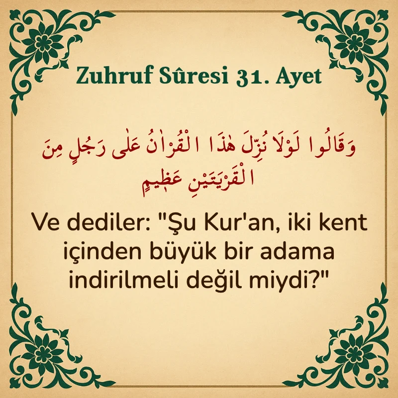 Zuhruf Suresi 31. Ayet Arapça ve Türkçe meali