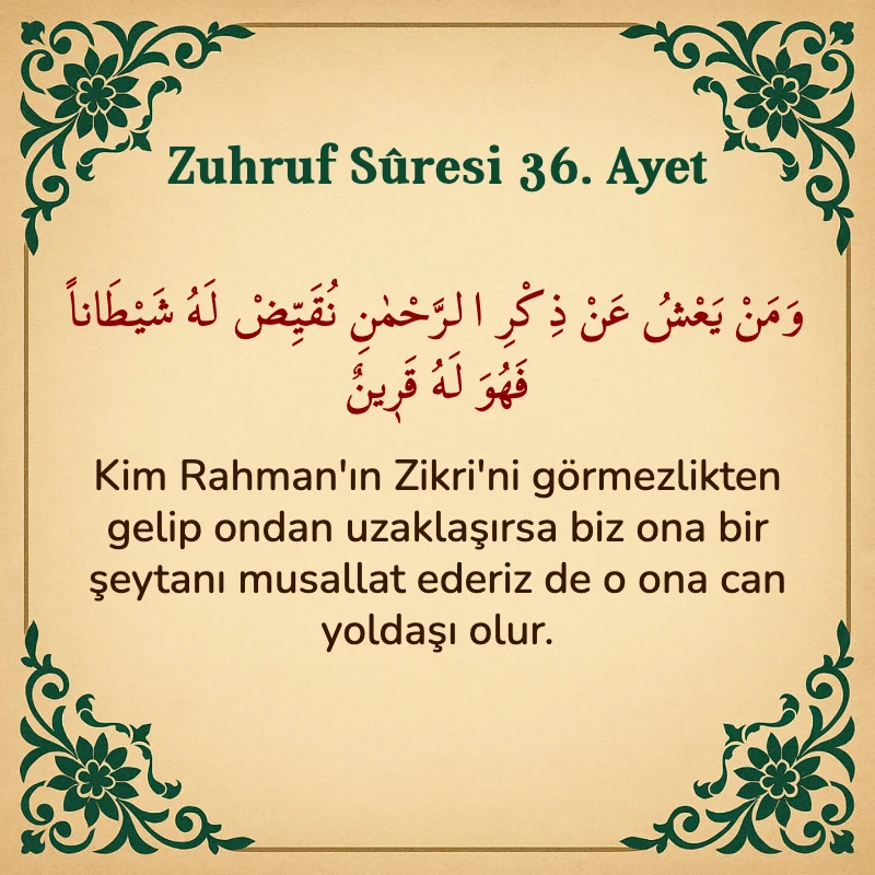 Zuhruf Suresi 36. Ayet Arapça ve Türkçe meali