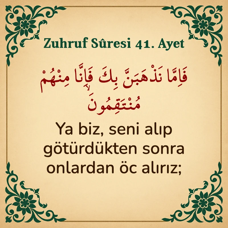 Zuhruf Suresi 41. Ayet Arapça ve Türkçe meali