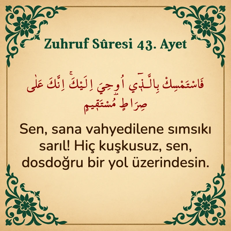 Zuhruf Suresi 43. Ayet Arapça ve Türkçe meali