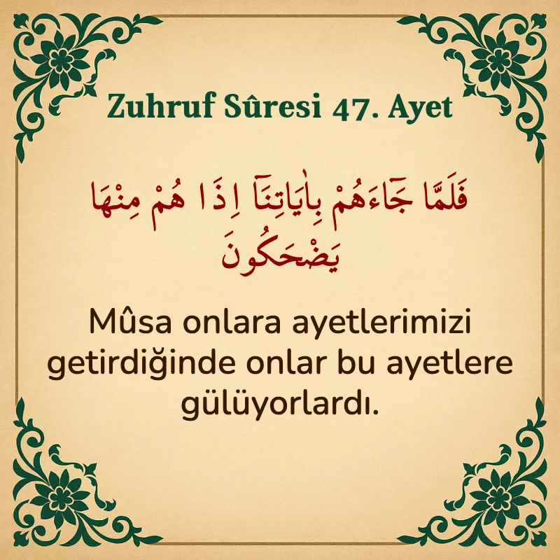 Zuhruf Suresi 47. Ayet Arapça ve Türkçe meali