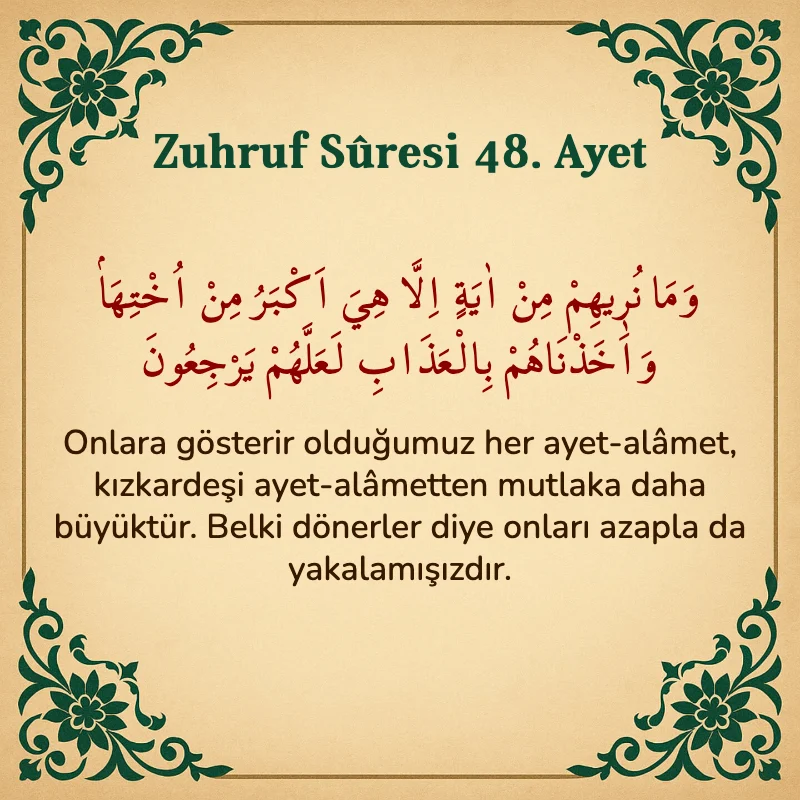 Zuhruf Suresi 48. Ayet Arapça ve Türkçe meali