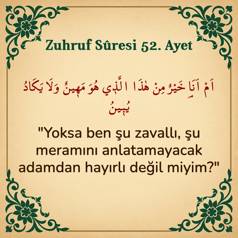 Zuhruf Suresi 52. Ayet Arapça ve Türkçe meali