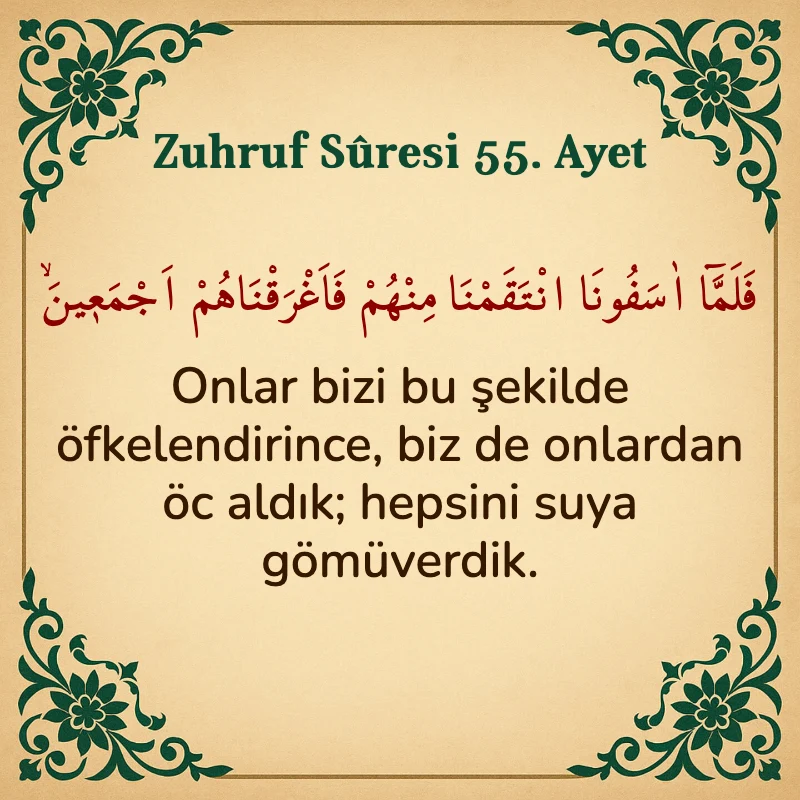 Zuhruf Suresi 55. Ayet Arapça ve Türkçe meali