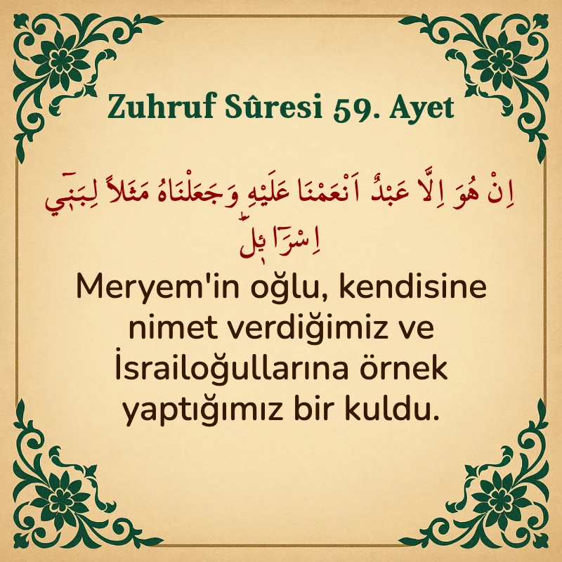 Zuhruf Suresi 59. Ayet Arapça ve Türkçe meali