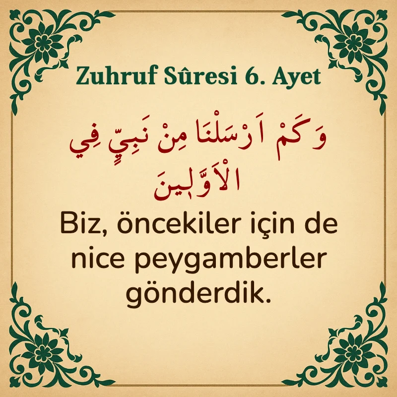 Zuhruf Suresi 6. Ayet Arapça ve Türkçe meali