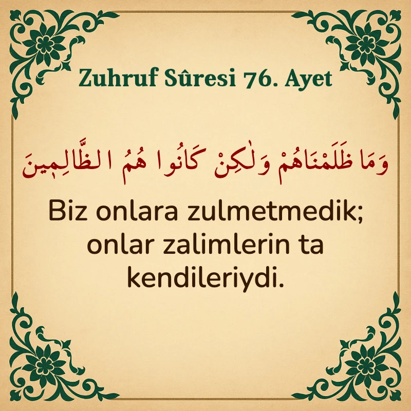 Zuhruf Suresi 76. Ayet Arapça ve Türkçe meali