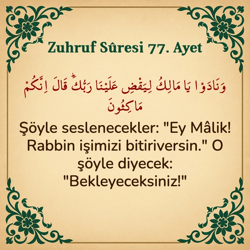 Zuhruf Suresi 77. Ayet Arapça ve Türkçe meali