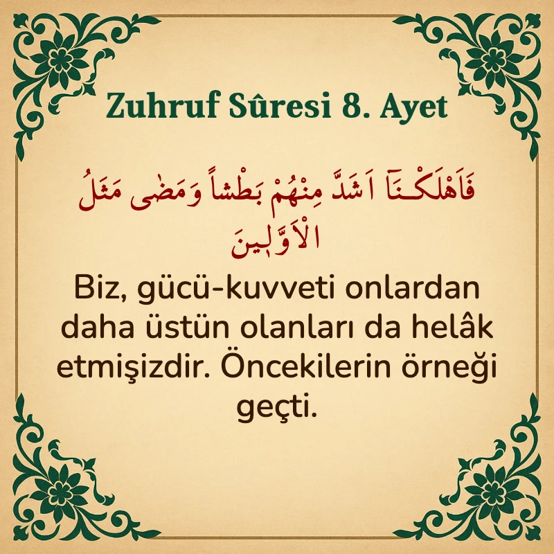 Zuhruf Suresi 8. Ayet Arapça ve Türkçe meali