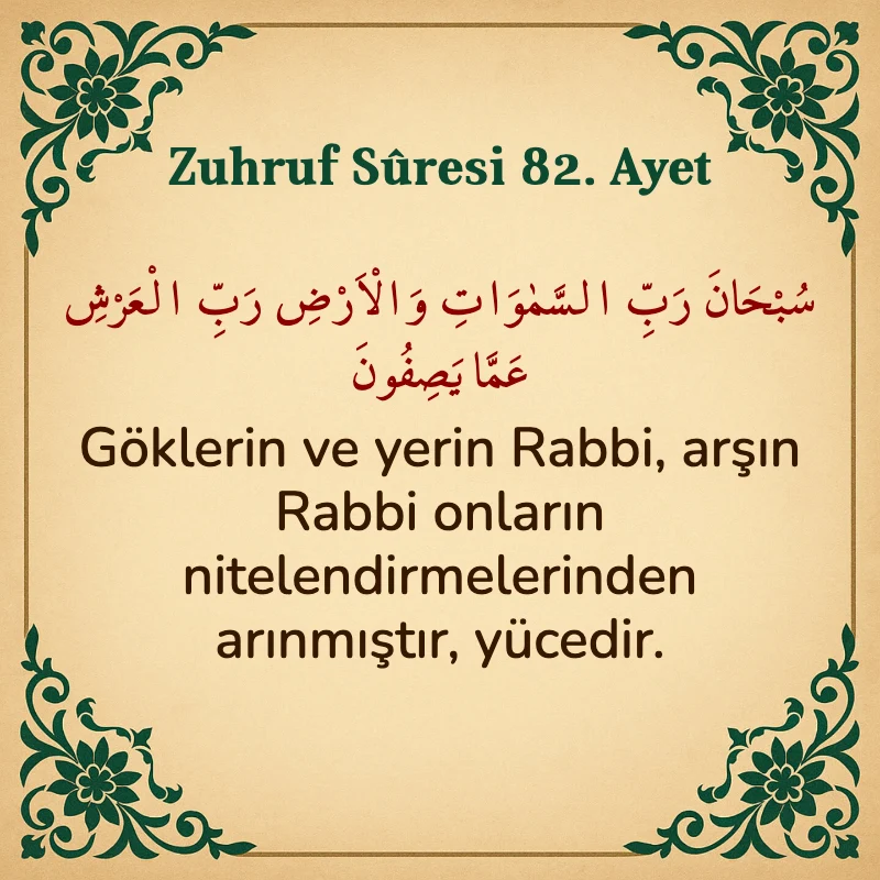 Zuhruf Suresi 82. Ayet Arapça ve Türkçe meali
