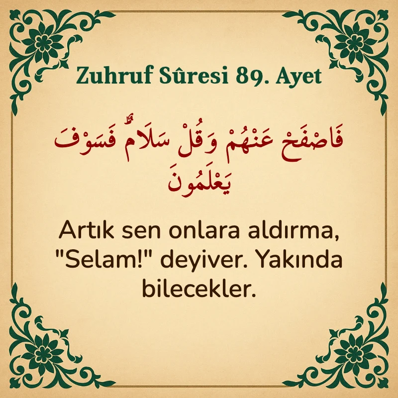 Zuhruf Suresi 89. Ayet Arapça ve Türkçe meali