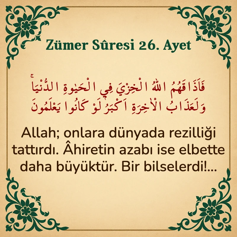 Zümer Suresi 26. Ayet Arapça ve Türkçe meali