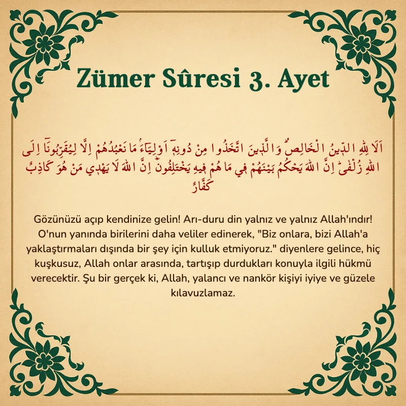 Zümer Suresi 3. Ayet Arapça ve Türkçe meali
