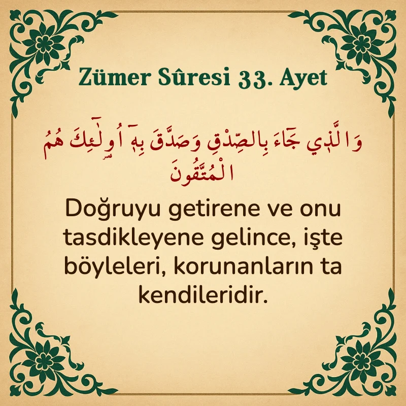 Zümer Suresi 33. Ayet Arapça ve Türkçe meali