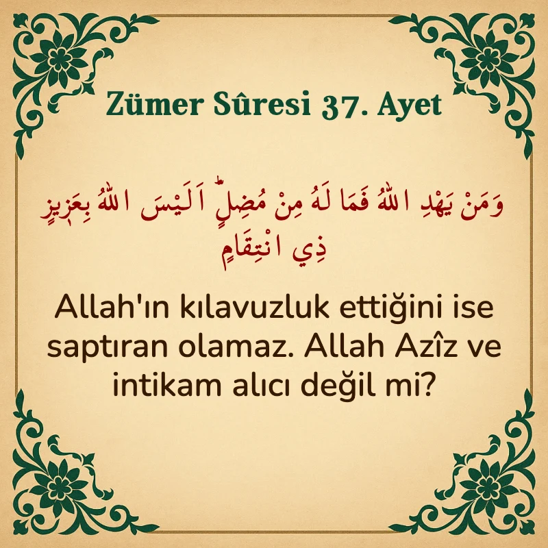 Zümer Suresi 37. Ayet Arapça ve Türkçe meali