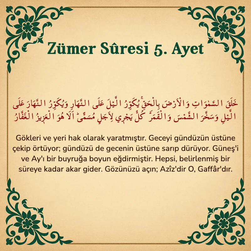 Zümer Suresi 5. Ayet Arapça ve Türkçe meali