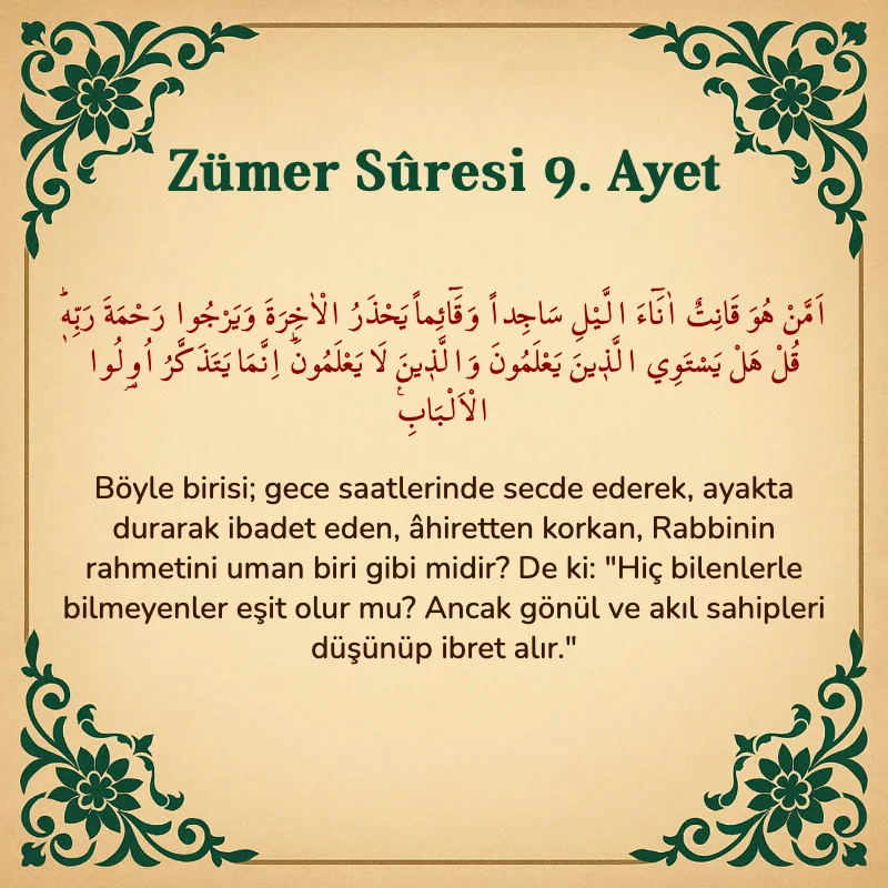 Zümer Suresi 9. Ayet Arapça ve Türkçe meali