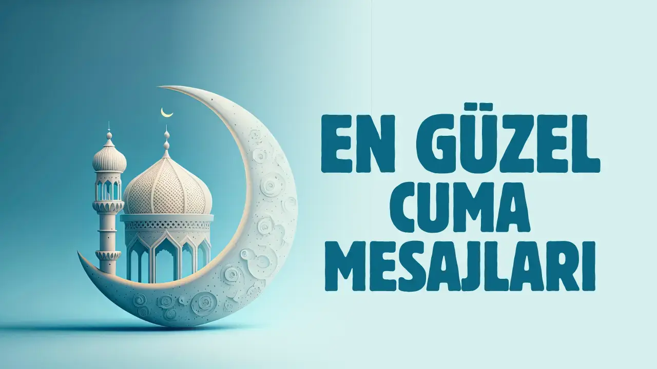 En Güzel Cuma Mesajları
