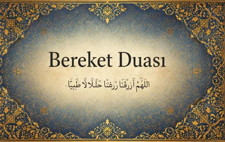  Bereket Duası Nedir? Türkçe Okunuşu ve Anlamı